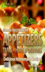 From an Old Cookbook APPETIZERS - TAPAS -HORS D'OEUVRES